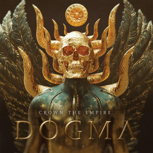 Crown The Empire New Release 'DOGMA' Out Now Image
