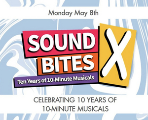SOUND BITES X, 10th Annual Festival Of 10-Minute Musicals Featuring BIG ASS SECRET, Set For Next Week Image