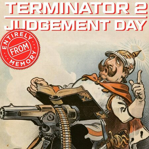 TERMINATOR 2 - ENTIRELY FROM MEMORY Comes to Littlefield This Month  Image