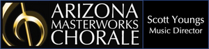 Arizona Masterworks Chorale Presents PASSPORT TO TRAVEL This Month 