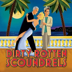 Performance Now Theatre Company Presents DIRTY ROTTEN SCOUNDRELS Image