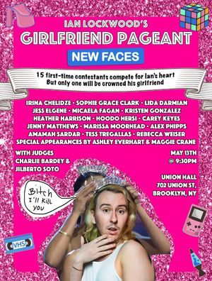 IAN LOCKWOOD'S GIRLFRIEND PAGEANT Shakes Things Up With A Cast Of Newcomers  Image