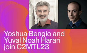 Yoshua Bengio and Yuval Noah Harari Come To C2 Montréal This Month  Image