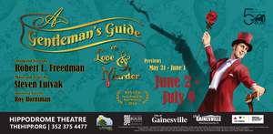A GENTLEMAN'S GUIDE TO LOVE AND MURDER to be Presented at The Hippodrome This Spring and Summer Image