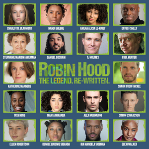 Full Cast and Creative Team Set for ROBIN HOOD THE LEGEND. RE-WRITTEN. at Regent's Park Open Air Theatre 