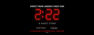 Additional Venues Announced For UK Tour of 2:22 A GHOST STORY  Image