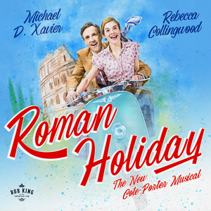 Full Cast and Creative Team Revealed For ROMAN HOLIDAY at Theatre Royal Bath 