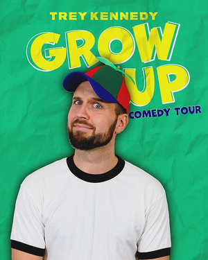 Comedian Trey Kennedy Will Bring Grow Up Tour to Red Rock Resort for Two Shows Image