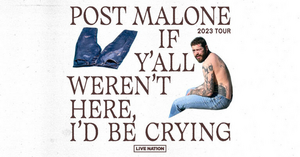Post Malone To Return To America For IF Y'ALL WEREN'T HERE, I'D BE CRYING Tour Image
