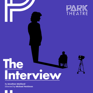 Tickets From £18 for THE INTERVIEW at the Park Theatre 