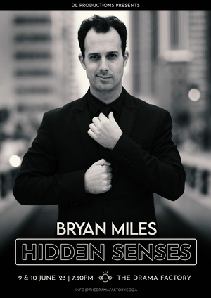 HIDDEN SENSES with Bryan Miles Comes to The Drama Factory 