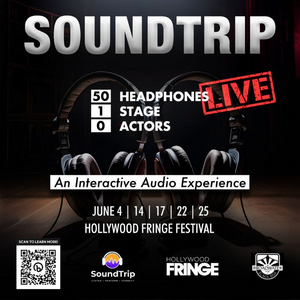 SOUNDTRIP Makes Premiere at Hollywood Fringe 