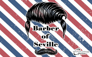 BARBER OF SEVILLE Comes to the Mary Jane Teall Theater This Month 