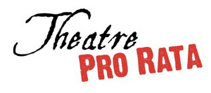 Theatre Pro Rata Reveals Two Productions As Part of 2023-24 Season 
