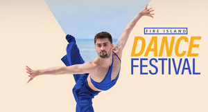 Fire Island Dance Festival to Welcome Ahmad Joudeh, Parsons Dance and More 