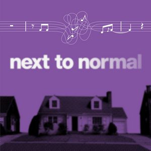 NEXT TO NORMAL to Launch Paramount's Second Bold Series in July Image