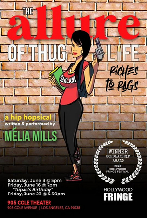 THE ALLURE OF THUG LIFE to Play The Hollywood Fringe Festival This June  Image