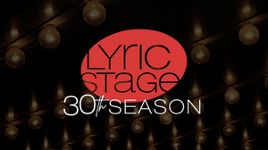 SWEENEY TODD, GUYS & DOLLS, and More Set For Lyric Stage's 30th Season 