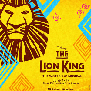 THE LION KING Comes to Tulsa PAC in June 