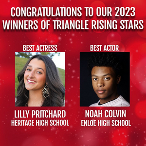 Interview: Noah Colvin & Lilly Pritchard of the 2023 Triangle Rising Star Awards Image