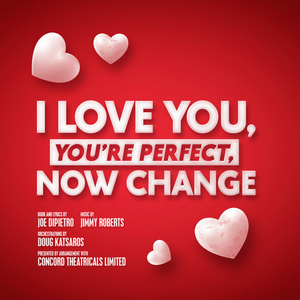 I LOVE YOU, YOU'RE PERFECT, NOW CHANGE to Run at Birmingham's Old Joint Stock Theatre This Summer 