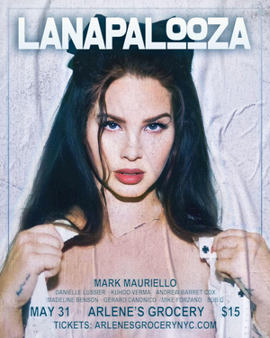 LANAPALOOZA Brings the Music of Lana Del Rey to Arlene's Grocery 