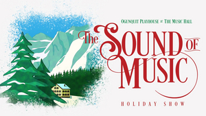 THE SOUND OF MUSIC Comes to Ogunquit Playhouse in November 