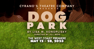 DOG PARK is Now Playing at Cyrano's Theatre Company 