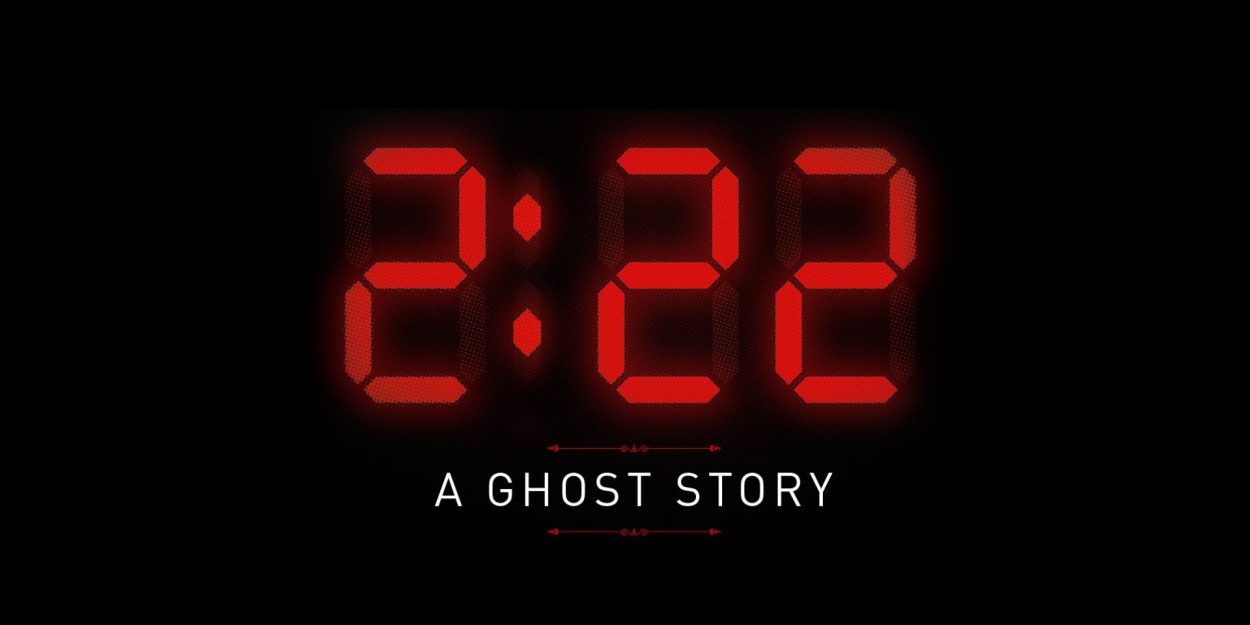 2:22 - A GHOST STORY Will Embark on New UK Tour  Image