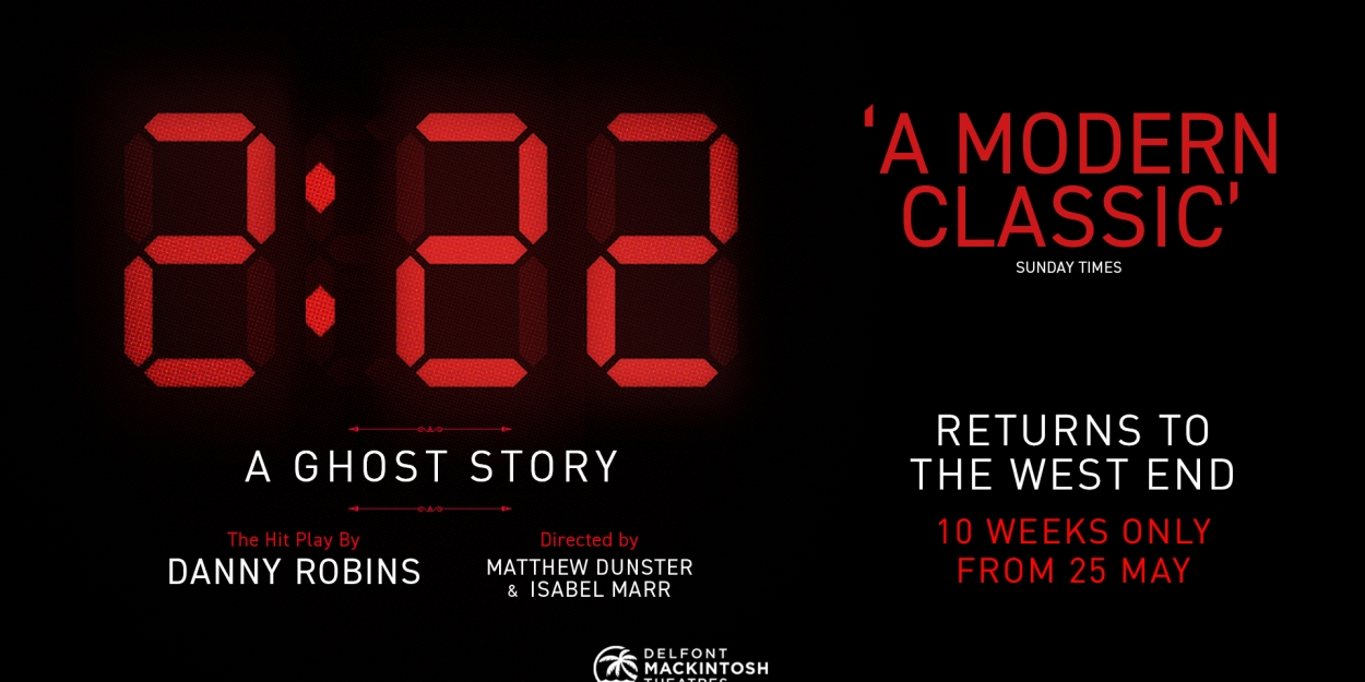 2:22 - A GHOST STORY Will Return to the West End Next Month 