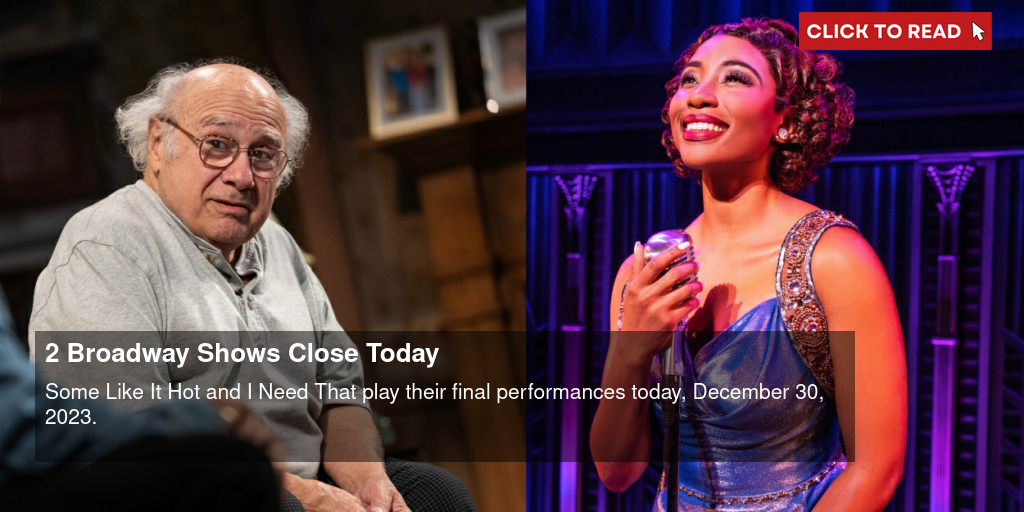 2 Broadway Shows Close Today - Vimarsana News