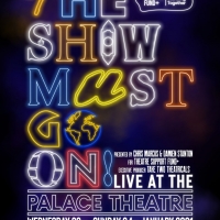 THE SHOW MUST GO ON! Live At The Palace Theatre Announces Postponement Photo