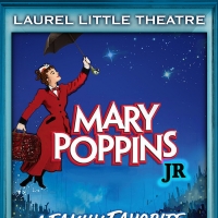 MARY POPPINS JR. Comes to Laurel Little Theatre in June 2023 Photo