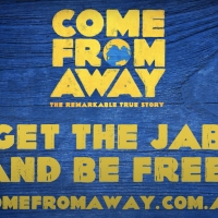 Australian Production Of COME FROM AWAY To Mandate Vaccinations For All Employees Photo