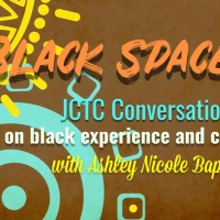 Jersey City Theater Center Presents Free BLACK SPACE Web Series with Ashley Nicole B Photo