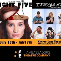 New Ambassadors Theatre Company to Stage TIGHT FIVE and IRREGULARS This Month Photo