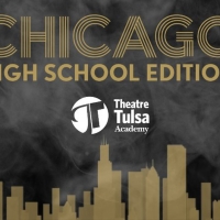 Theatre Tulsa Academy Will Perform CHICAGO: HIGH SCHOOL EDITION in November Photo