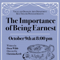 Rice University Will Presents Streaming Production of THE IMPORTANCE OF BEING EARNEST Video