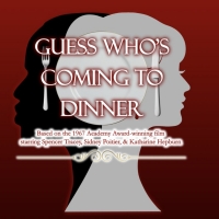 Riverside Center Presents GUESS WHO'S COMING TO DINNER Beginning This Month