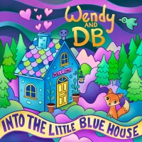 Wendy And DB Release INTO THE BLUE HOUSE Out August 19 Photo