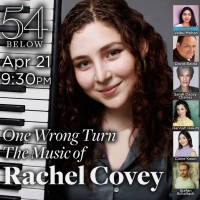  One Wrong Turn: The Music of Rachel Covey Comes to 54 Below This Month Photo