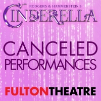 CINDERELLA Performances Cancelled at the Fulton Theatre Due to COVID-19 Photo