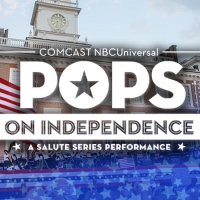 The Philly POPS Returns To Independence Mall On July 3 With POPS ON INDEPENDENCE