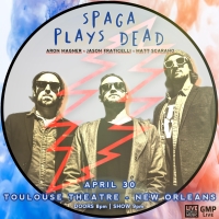 SPAGA PLAYS DEAD On Sale Now At New Orleans Jazz Fest Photo