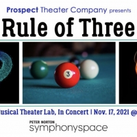 Prospect Announces Full Line-up For 11/17 RULE OF THREE Musical Theater Lab, In Conce Photo
