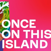 ONCE ON THIS ISLAND Comes to SpeakEasy Stage This Month Photo
