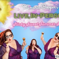 Tamarie Cooper's LIVE IN-PERSON Sticky Sweet Summer Show! Comes to Midtown Arts & The Photo