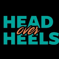 HEAD OVER HEELS Comes to Lyric Theatre of Oklahoma Beginning Next Month