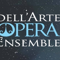 Dell'Arte Opera Ensemble Postpones Upcoming Recitals