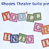 Rhodes Theatre Guild Presents YOU'LL GROW INTO IT This Month Photo